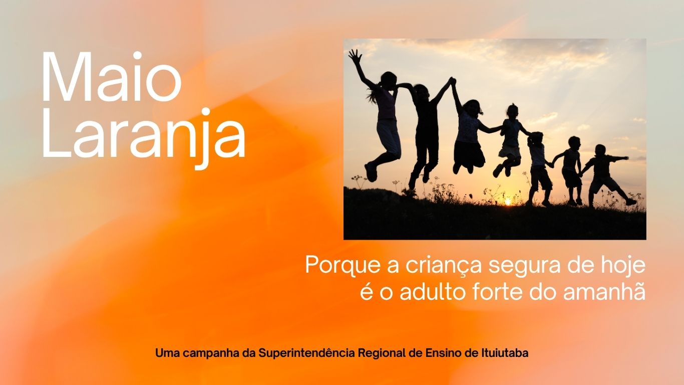 MAIO LARANJA NA EDUCAÇÃO: CRONOGRAMA DE AÇÕES